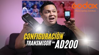 CONFIGURACIÓN FLASH GODOX AD200 CON TRANSMISOR XPRO PASO A PASO [upl. by Rap]