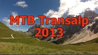 MTB Transalp 2013 Von Brixen durch die Dolomiten an den Gardasee [upl. by Silden]