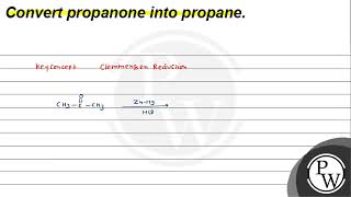 Convert propanone into propane [upl. by Lynd]