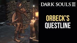 Orbeck of Vinheims questline  Dark Souls 3 [upl. by Uis39]