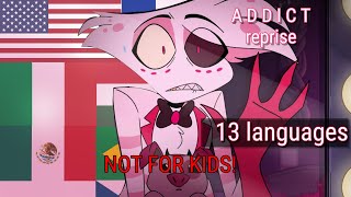 Multilanguage 13 versions ADDICT Reprise  Hazbin Hotel [upl. by Aurea]