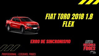 Fiat toro 2018 18 flex com erro de sincronismo e aceleração fraca [upl. by Aylad759]