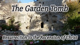 Garden Tomb Gordons Golgotha Jerusalem Israel Crucifixion Resurrection Ascension of Christ [upl. by Ainegue]