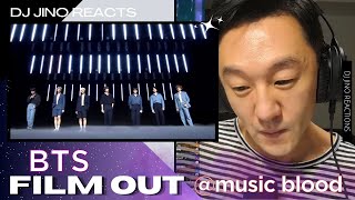 DJ REACTION to KPOP  BTS FILM OUT  MUSIC BLOOD [upl. by Ha146]