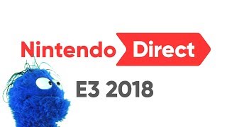 E3 2018 Nintendo Direct Live Reaction and Commentary [upl. by Oigres718]