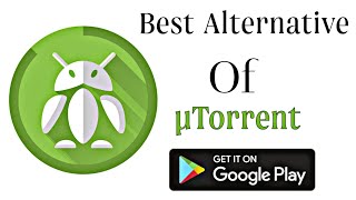 TorrDroid The Best Alternative Of µTorrent  The Best And Free Torrent Downloader [upl. by Dix]