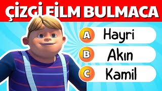 Çizgi Film Bulmaca🤭💯Çizgi Film Karakter Bilgini Test Et  Çizgi Film Testi [upl. by Schou240]