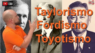 RESUMO Taylorismo  Fordismo  Toyotismo  DIFERENÇAS [upl. by Nevin]