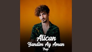 Yandim Ay Aman Trap [upl. by Silin]