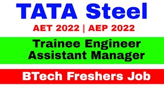 TATA Steel AEP 2022  AET 2022  Aspiring Engineer Program  BTech Jobs Fresher Final Year Eligible [upl. by Naujed323]