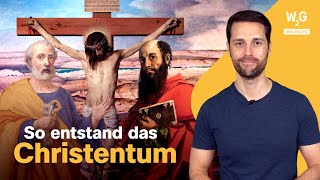 Die ersten Christen  Wie aus der Kreuzigung von Jesus eine Weltreligion wurde [upl. by Raynah]