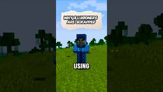 Why Are Illusioners SCRAPPED From Minecraft minecraft [upl. by Asquith]