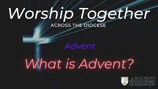 What is Advent  Primary School Collective Worship [upl. by Clay]