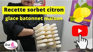 On fabrique des glaces bâtonnet avec un sorbet citron recette [upl. by Margalit]