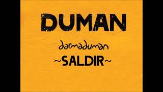 Duman  Saldır [upl. by Ecnaret110]