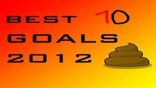 Best Goals of 2012 [upl. by Havens]