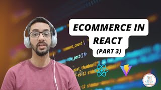 Creating an ecommerce website with react Part 3 [upl. by Htenywg678]