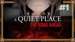 【A QUIET PLACE THE ROAD AHEAD】BLIND 1ST PLAYTHROUGH Shhh【globie 1st Gen】 [upl. by Canter112]