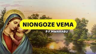 Niongoze Vema Maria  P F Mwarabu  Lyrics video [upl. by Tymes]