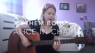 Them Bones  Alice in Chains Cover [upl. by Niras]