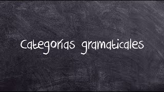 Categorías gramaticales [upl. by Aldred]