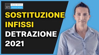 Sostituzione infissi detrazione 2021  wwwblogbisacchiit [upl. by Yeruoc682]