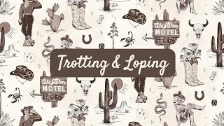 Trotting amp Loping [upl. by Durstin]