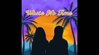 DUCA  Waste No Time Official Audio [upl. by Nal516]