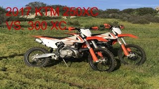 2017 KTM 250XC VS 2017 300 XC [upl. by Aidas]