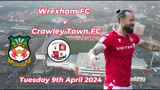 Wrexham FC v Crawley Town FC as Promotion Battle intensifies [upl. by Lotsirb]