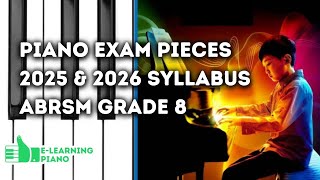 Complete 20252026 Syllabus  ABRSM Grade 8  All 9 Piano Exam Pieces [upl. by Kirenoj901]