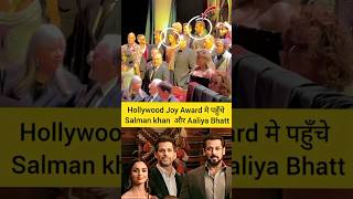 Salman and Aaliya Attend Hollywood Joy Award shorts shortvideo [upl. by Okomom]