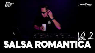 SALSA ROMANTICA VOL2 ❤️ SALSA SENSUAL MIX ❤️ SALSA DE BAUL ❌️ CLASICA EXITOS OLD ❤️ DJ JOSE KNIGHT [upl. by Nirahs]