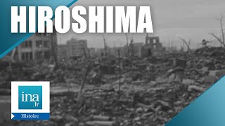 6 août 1945 à Hiroshima  Archive INA [upl. by Addis]