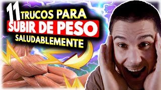 👨‍⚕️⚠️Te enseño Cómo subir de PESO de forma SALUDABLE y EFECTIVA 🚀 Hazlo correctamente [upl. by Aicnelev]