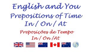 Prepositions of Time  Preposições de Tempo em Inglês In  On  At [upl. by Ardnuahc]