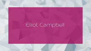 Elliot Campbell  appearance [upl. by Hait]