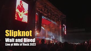 Slipknot quotWait and Bleedquot Live at Hills of Rock 2022 [upl. by Elacim]