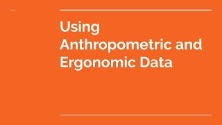 NEA Anthropometrics and Ergonomics [upl. by Joann]