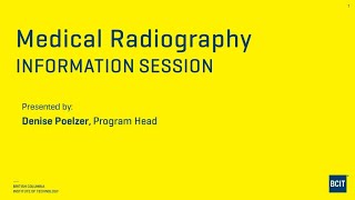 BCIT Medical Radiography – Online Info Session  March 2024 [upl. by Ahtram344]