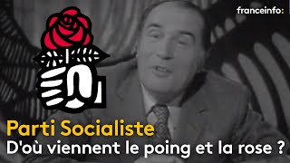 Doù viennent le poing et la rose du Parti Socialiste   franceinfo [upl. by Ahtabat]