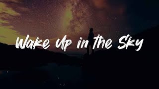 Gucci Mane  Wake Up in the Sky Lyrics  Bruno Mars Kodak Black Cardi B Megan Thee Stallion [upl. by Yemane]