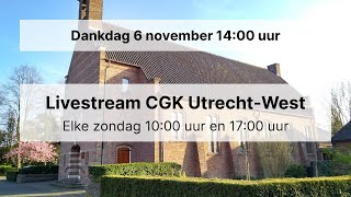 Livestream Dankdag woensdag 6 november 1400 CGK UtrechtWest Mattheüskerk [upl. by Atneciv]