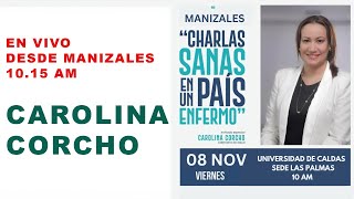 EN VIVO VIERNES 1015 AM CAROLINA CORCHO EN MANIZALES [upl. by Ahsekal74]