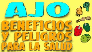 AJO Beneficios y Peligros para la Salud  Enciclopedia de los Alimentos 07 [upl. by Muldon]