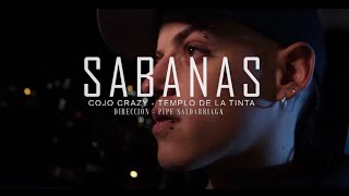 SABANAS  COJO CRAZY FT TEMPLO DE LA TINTA Video Oficial [upl. by Brodie]