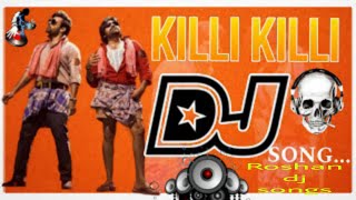 killi killi dj song roadshow mixe by dj Roshan mixes 💯💥💯💥💯🤩💯ampampampamp💯🤩💥🚫 [upl. by Hardi328]