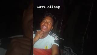 My Farst video Latu Allang [upl. by Shrier]