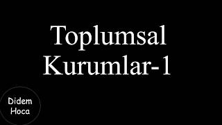 Toplumsal Kurumlar 1 Bölüm [upl. by Fulton]