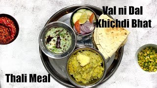 Val ni Dal Khichdi Bhat with Kadhi amp Sides Video Recipe  Thali Meal Prep Bhavnas Kitchen [upl. by Sanferd]